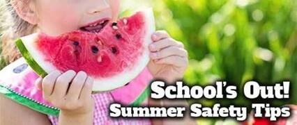 The Words Schools Out Summer Safety Tips with a young girl eating watermelon..