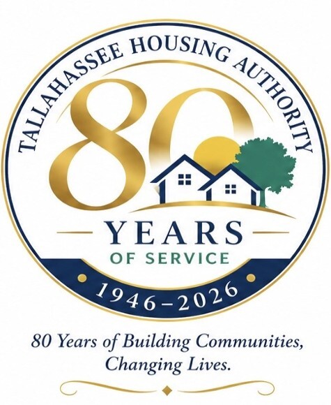 Tallahassee Housing Authority 80 years of service. 1946-2026. 80 years of Building Communities, Changing Lives.